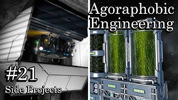 Side Projects - Agoraphobic Engineering #21 | Space Engineers Survival