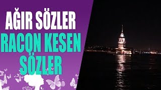 Ağır Sözler - Racon Kesen Sözler