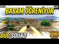 BABAM ÖĞRENİYOR. ! BURAK GAME PUBG Mobile