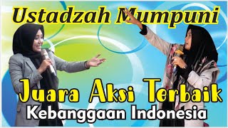 USTADZAH MUMPUNI HANDAYAYEKTI JUARA AKSI TERBAIK KEBANGGAAN INDONESIA