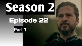 ertugrul season 2 episode 22 in Urdu | Hindi,  ertugrul season 2 episode 22 Urdu | hindi, part 1