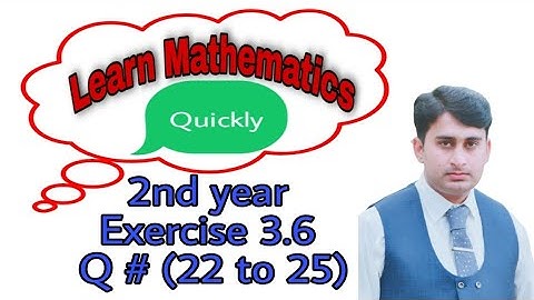 12th Class Maths, Ch 3, Exercise 3.6 , Question No 22,23, 24, 25 "Integration" FSc Part 2, 2nd Year