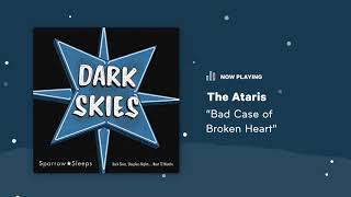 Sparrow Sleeps: The Ataris &quot;Bad Case of Broken Heart&quot; Lullaby