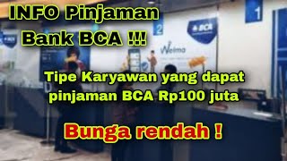 Tipe Karyawan yang dapat pinjaman BCA Rp100 juta ‼️bunga rendah❗️ mengajukan dengan cara ini❗️