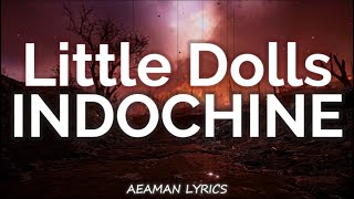 INDOCHINE - Little Dolls | Paroles & Lyrics | French/English