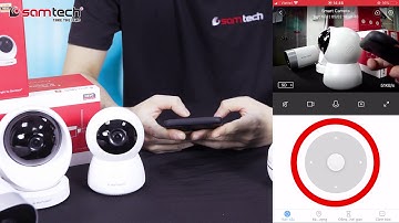 Các tính năng cơ bản của giao diện chính camera thông minh SYC Samtech