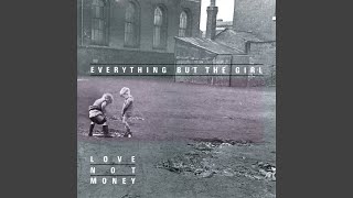 Video thumbnail of "Everything But The Girl - Ballad of the Times (2012 Remaster)"