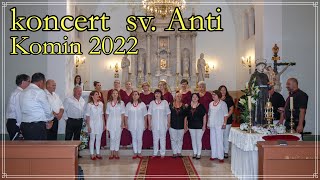 koncert sv Anti • Komin 2022.