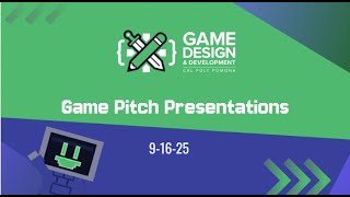 Game Pitches Part 1 - Meeting 9/16/2025