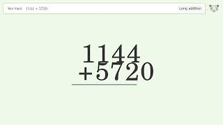 Long Addition Problem 1144+5720: Step-by-Step Video Solution | Tiger Algebra