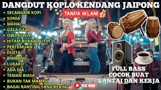 Dangdut Koplo Kendang Jaipong 2025  Sonia Secangkir Kopi  Bass  Cover ragilpongdut 
