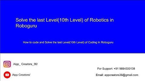 Solve the Last level 10th level of coding in Roboguru