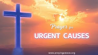 Prayer for Urgent Causes • April 30, 2024