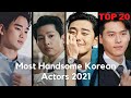 Top 20 Most Handsome Korean Actors 2021