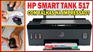 Como Desentupir Cabeça De Impressão Da Hp Smart Tank 517 Com Falhas Ou Bem Entupida