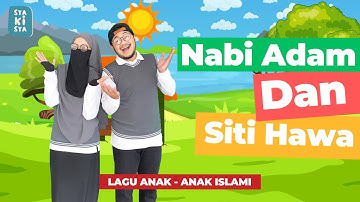 [LAGU ANAK] NABI ADAM DAN SITI HAWA - LAGU ANAK ISLAMI INDONESIA