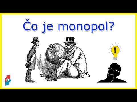 Video: Co je monopolizace a jak ovlivňuje ekonomiku?