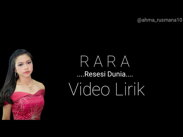 Rara Resesi Dunia || Video Lirik class=