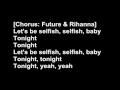 Rihanna  - Future Selfish Lyrics