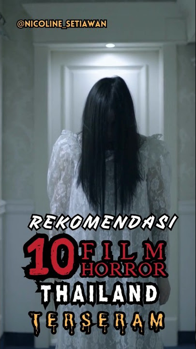 10 FILM HORROR THAILAND TERSERAM #shorts #short #film #horror #thailand #terseram