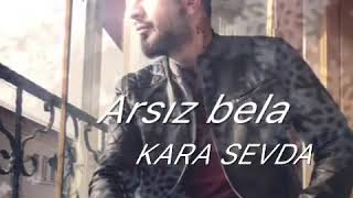 Arsız bela -kara sevda 2018