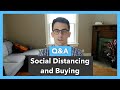 Will Social Distancing Keep You From Buying A Home? - Q&amp;A