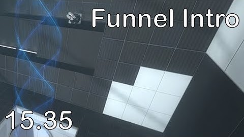 "Portal 2" Funnel Intro | 15.35