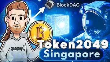 BlockDAG: 2049% Bonus Before Token2049 Singapore – Mining, Buyer Battles & Testnet Live!