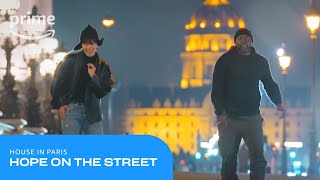 Hope On The Street: House In Paris | Prime Video