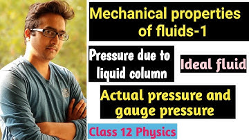 Mechanical properties of fluids| Pressure due to liquid column| Class 12 Physics JEE,NEET