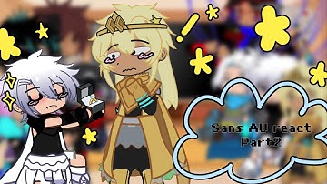 ★ Sans AU react • part 2┇Angst┇ships ┇Gacha Club ┇★TERRANCE ★