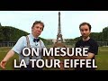 On mesure la tour Eiffel ! (avec Manu Houdart)