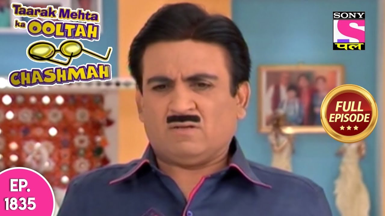 taarak mehta ka ooltah chashmah episode 1835 taarak mehta ka ooltah chashmah episode 1835