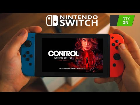 Control Ultimate Edition Cloud Version RTX ON 60 FPS НА NINTENDO SWITCH ЧТО ИЗ СЕБЯ ПРЕДСТАВЛЯЕТ ?