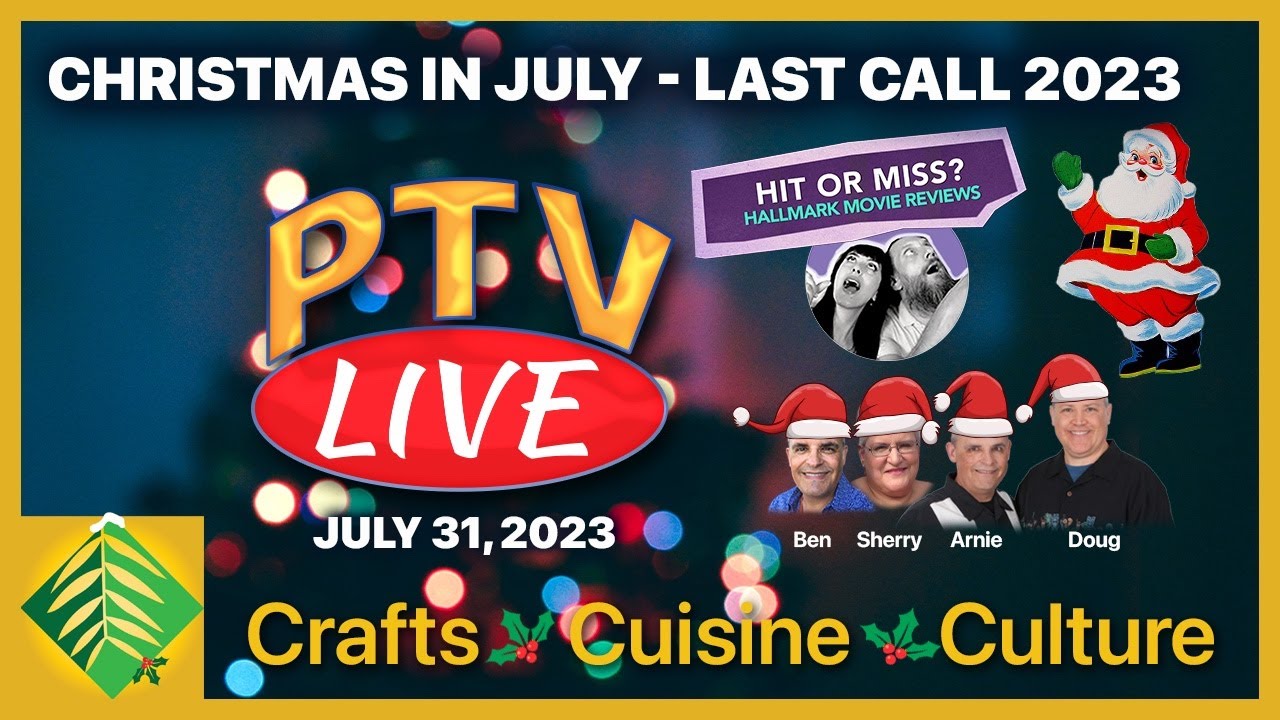 Christmas in July - Last Call 2023 PTV Live
