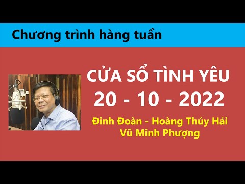 Video Nghe Cửa Sổ Tình Yêu hôm nay 20-10-2022 | Tư Vấn... - youtube