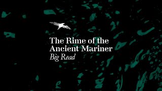 The Voyage Complete: The Rime of The Ancient Mariner