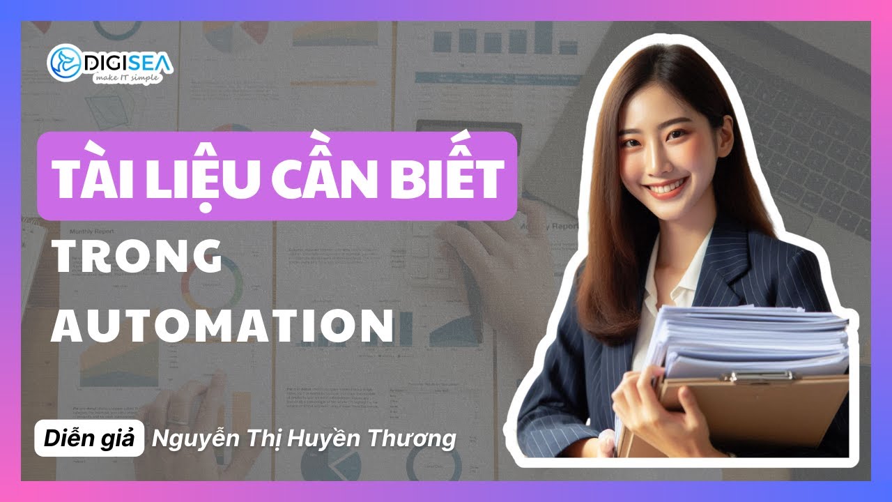 Automation BA#4 - Document: Khám phá các tài liệu cần thiết trong quy trình tự động hóa