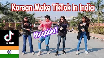 Korean Make Tiktok In India | Tiktok India | Muqabla challenge | Dheeme Dheeme