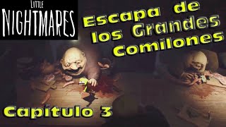 Little Nightmares - Capítulo 3 (Cómo Despistar a los Grandes Comilones) - PC Gameplay