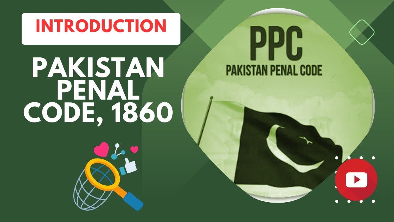 𝐈𝐧𝐭𝐫𝐨𝐝𝐮𝐜𝐭𝐢𝐨𝐧 𝐭𝐨 𝐏𝐚𝐤𝐢𝐬𝐭𝐚𝐧 𝐏𝐞𝐧𝐚𝐥 𝐂𝐨𝐝𝐞, 𝟏𝟖𝟔𝟎 𝐥 𝐏𝐏𝐂 𝐈𝐍 𝐋𝐀𝐖 𝐆𝐀𝐓 𝐥 𝐀𝐜𝐭 𝐍𝐨. 𝐗𝐋𝐕 𝐎𝐅 𝟏𝟖𝟔𝟎 𝐥 𝟔𝐭𝐡 𝐎𝐜𝐭𝐨𝐛𝐞𝐫 𝟏𝟖𝟔𝟎