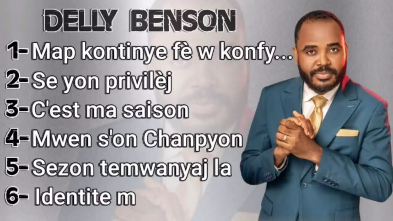 Delly Benson - Tande Mizik Sa Yo Oumenm Kap Soufri Lontan | Compilation Évangélique 2025