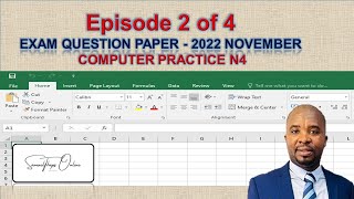 EPISODE 02- HOW TO WRITE A COMPUTER PRACTICE N4 EXAM - 2022 NOVEMBER  QUESTION PAPER