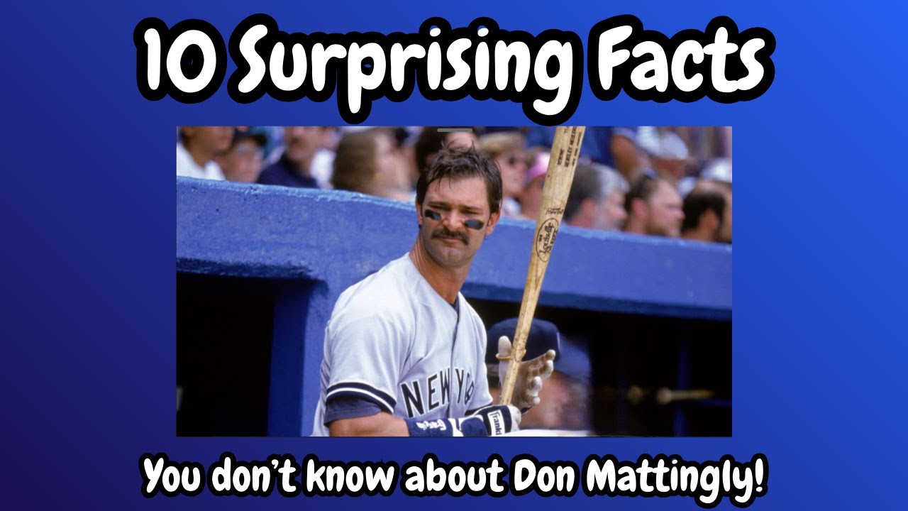 10 Facts about Don Mattingly You Don't Know!
