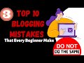 Top 10 Blogging Mistakes That Every Beginner Makes (& Best Blogging Tips To Rank #1 on Google) #seo