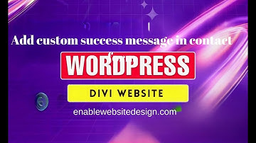 How to add custom success message in divi contact form wordpress website