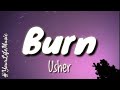 Burn - Usher (Lyrics)