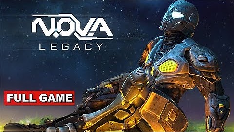 N.O.V.A. Legacy Walkthrough gameplay (FULL GAME)