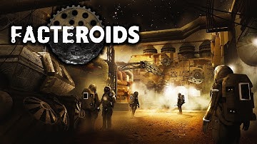 FACTEROIDS Gameplay