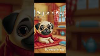 Pug on a Rug | Fun Phonics Adventures for Early Readers | eBook available on Amazon KDP